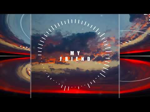 My Friend (Feat. Luke Coulson)