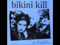 Bikini Kill - Not Right Now 