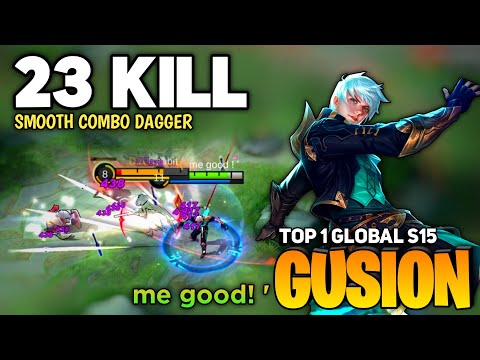 23 KILL! Gusion Fast Hand Gameplay [Top 1 Global Gusion S15] By me good! ` - Mobile Legend