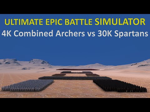 Ultimate Epic Battle Simulator - 4K Combined Archers vs 30K Spartans