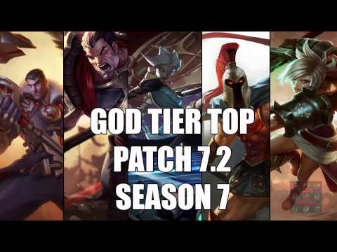 Best Top Laners | God Tier | patch 7.2 Season 7 League of legends