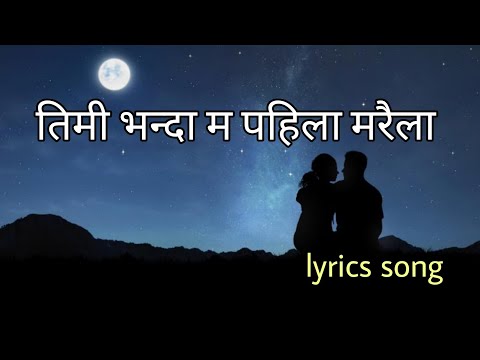 New Nepali lyrics remix song Timi bhanda ma paila maraula // futkerw gayo//Mero manaiko...