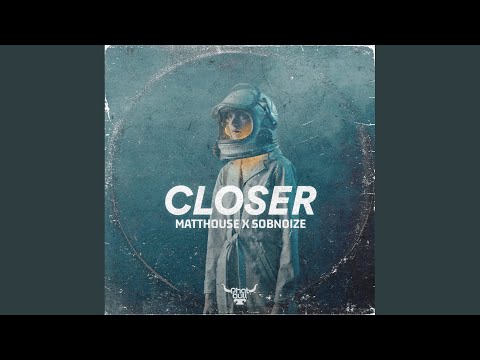 Closer (Extended Mix)