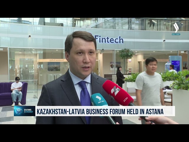 В Астане прошел бизнес-форум «Казахстан - Латвия»