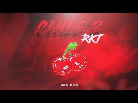 CHILE RKT 2 - GON RMX