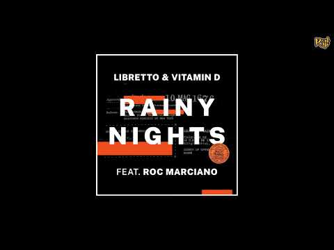 Libretto x Vitamin D x Roc Marciano  - Rainy Nights