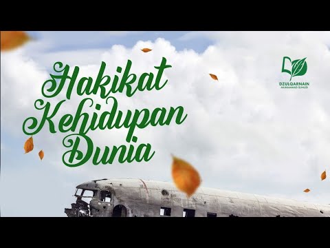 Hakikat Kehidupan Dunia (Manzhumah Haiyyah Karya Al-Hafizh Al-Hakamiy)