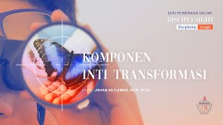 Komponen Inti Transformasi