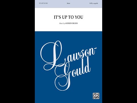 It's Up to You (SATB), by Andrew Bruhn – Score & Sound