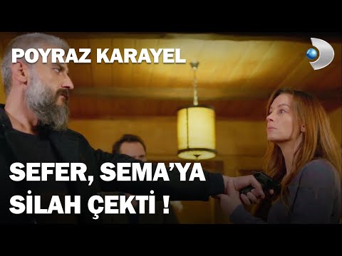 Sefer, Sema'ya SİLAH ÇEKTİ! - Poyraz Karayel 34.Bölüm