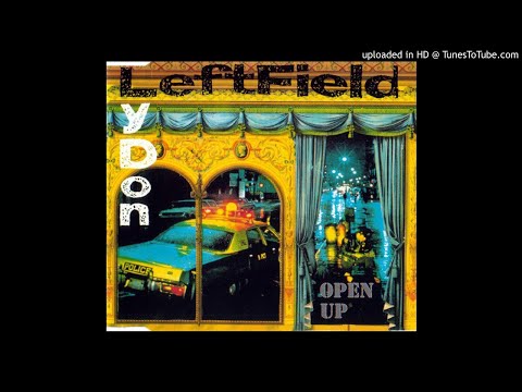 Leftfield Lydon - Open Up (Full Vocal Mix)