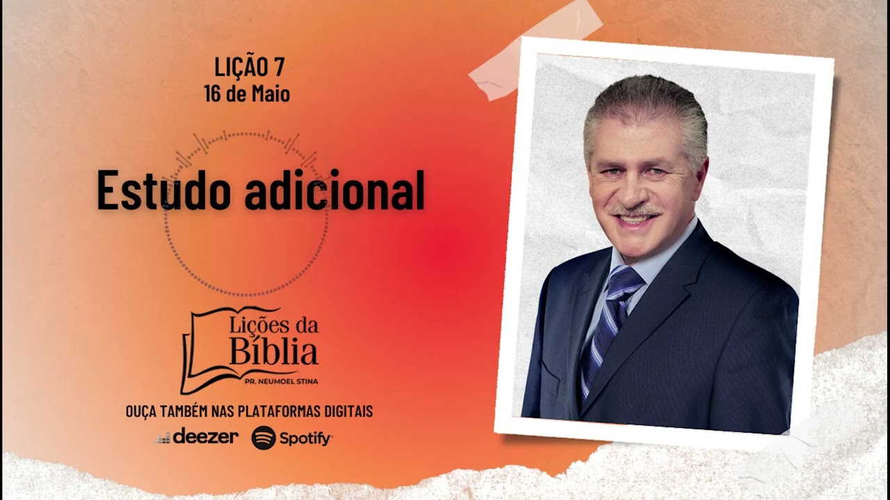Estudo adicional - Sexta, 16 de Maio | Lições da Bíblia com Pr Stina