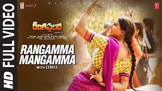 Rangamma Mangamma Full Video with Lyrics | Rangasthalam | Ram Charan, Samantha, Devi Sri Prasad