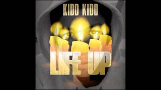 Kidd Kidd - Life Up [Trayvon Martin & Ahlittia North Tribute] New CDQ Dirty NO DJ