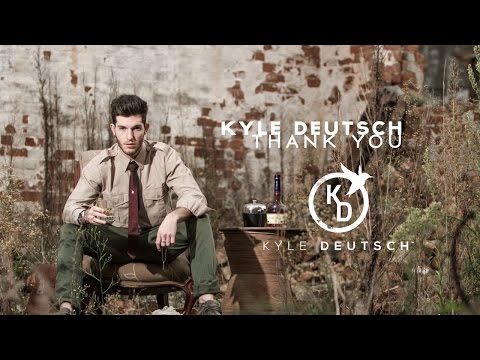 Kyle Deutsch - Thank You