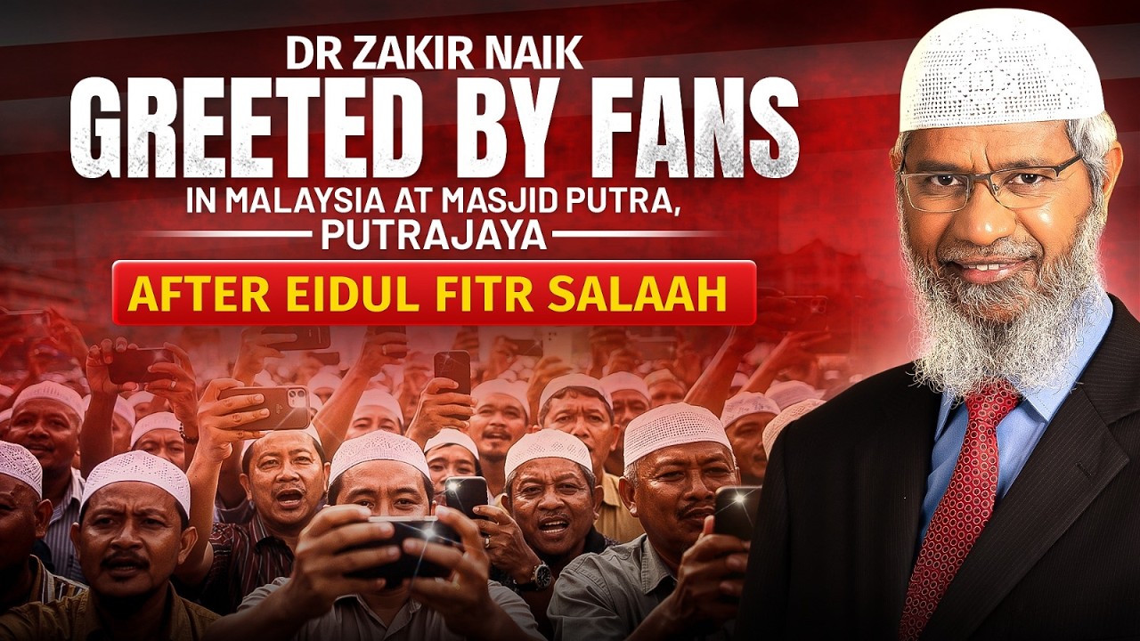 Dr Zakir Naik greeted by Fans in Malaysia at Masjid Putra, Putrajaya after Eidul Fitr Salaah.