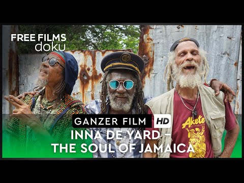 Inna de Yard - The Soul of Jamaica – Ganze Doku auf Deutsch kostenlos in HD