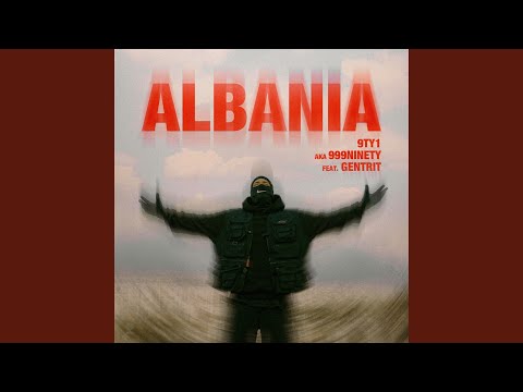 Albania (feat. Gentrit)