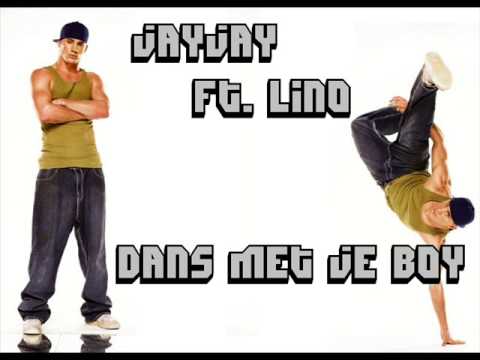 JayJay ft. Lino  - Dans met je boy  (Remix)