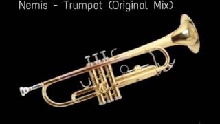 Nemis - Trumpet (Original Mix)