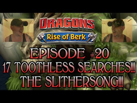 Dragons - Rise Of Berk #20: 17 SEARCHES!!! THE SLITHERSONG!!!