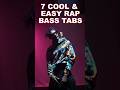 7 Cool Easy RAP Bass Tabs In 1 Minute Basstabs Bass Rapbasstabs Basslessons