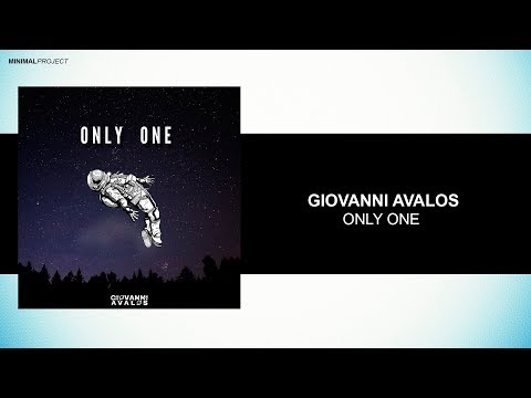 Giovanni Avalos -  Only One (Original Mix) [Free Download]