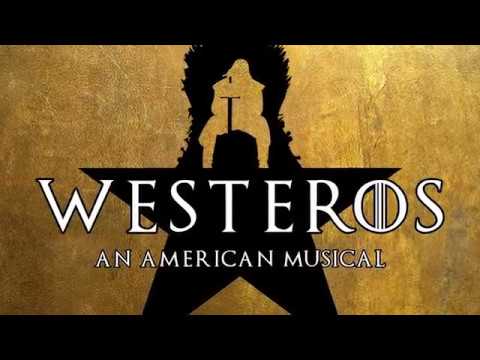 Westeros: An American Musical - Act 2