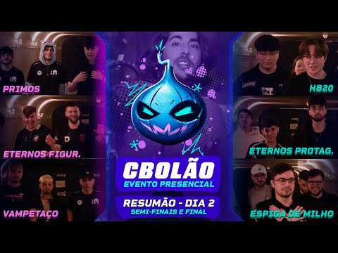 CBOLÃO 5ª Edição: GRANDE FINAL - EVENTO PRESENCIAL! | RESUMO DIA 2