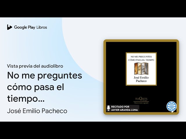 Vídeo relacionado con No me preguntes como pasa el tiempo: Irás y no volverás. Poesía II. 1964 - 1972: 757 (Visor de Poesía)