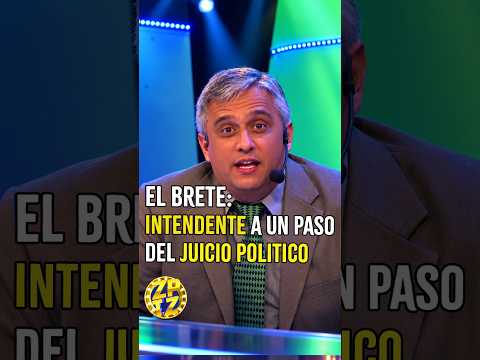 EL BRETE INTENDENTE A UN PASO DEL JUICIO POLITICO