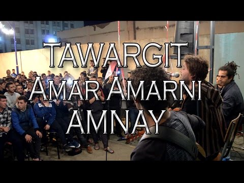 Tawargit, Amar Amarni & Amnay-Live à Vgayet-Kabylie (Grad ifassen & Pouvoir assassin)