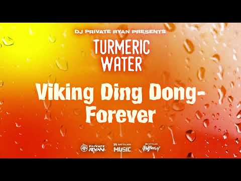 Viking Ding Dong x Dj Private Ryan - Forever (Official Audio | (Turmeric Water) | BATTALION Music |