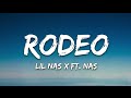 Lil Nas X Rodeo Lyrics Ft Nas