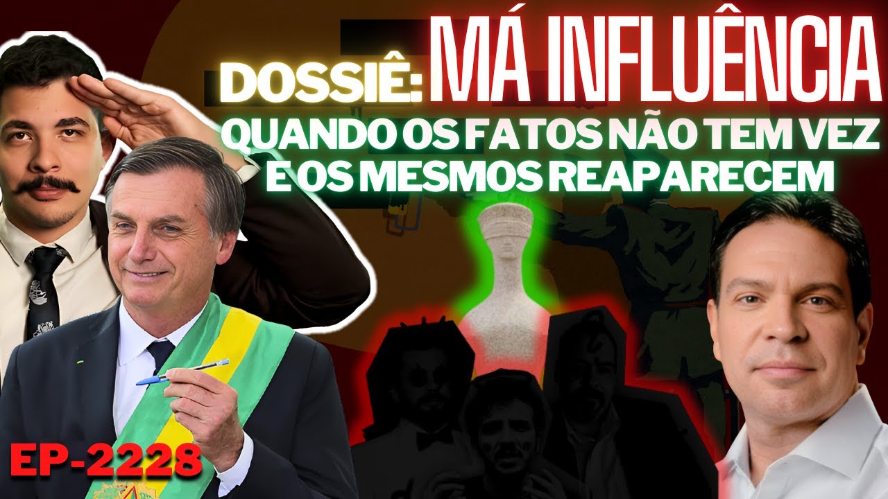 Dossiê: MÁ INFLUÊNCIA - Quando os FATOS Não Tem VEZ e Os MESMOS Reaparecem + A Confusão no Ceará.