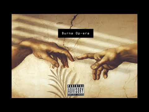 Sunbabi Gon Burn’em x Burna Op-Era (Prod. By ANGELE$)