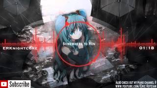 Nightcore - Somewhere to Run - Krewella