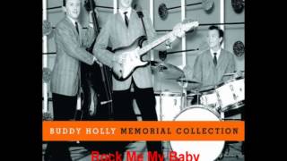 Buddy Holly  Rock Me My Baby