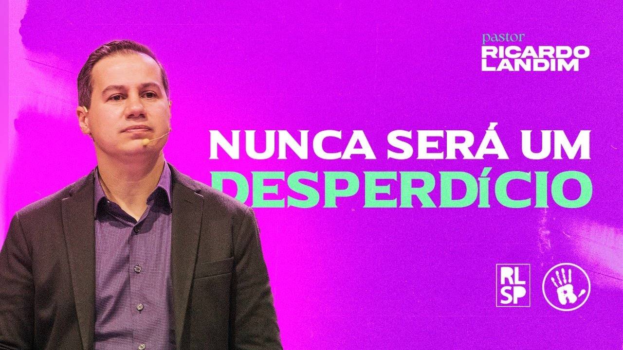 NUNCA SERÁ UM DESPERDÍCIO | Ricardo Landim | Radicais Livres