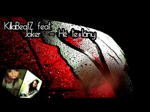 KillaBeatZ feat. Joker - Hé te lány ( OFFICIAL STUDIO VIDEO )