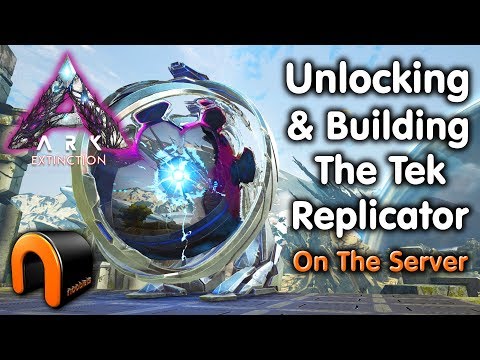 ARK Extinction HOW TO UNLOCK THE TEK REPLICATOR & Build it!