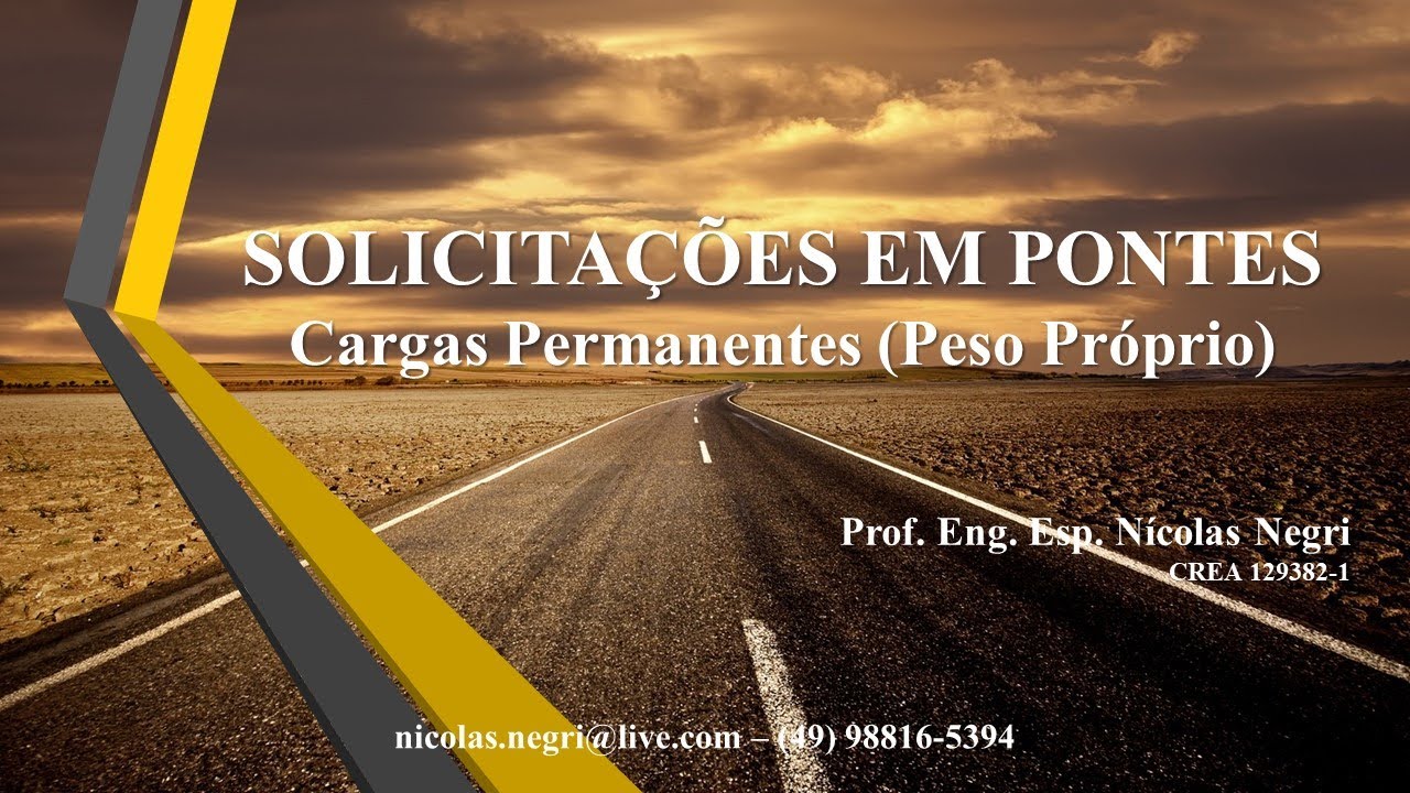 Solicitações em Pontes - Cargas Permanentes (Peso Próprio) - Aula 01