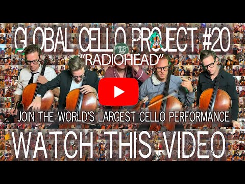 Join the Global Cello Project no.20 - RADIOHEAD