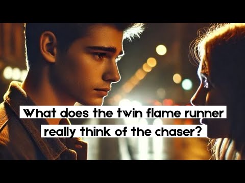 What does the twin flame runner really think of the chaser?