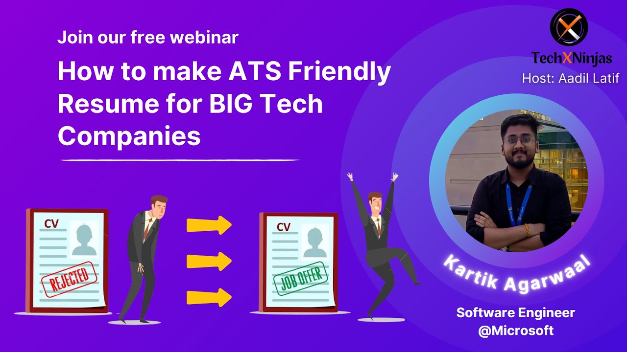 How to make ATS Friendly Resume for BIG Companies! by Kartik Agarwaal, Software Engineer @Microsoft