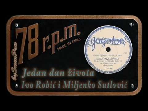 Ivo Robić i Miljenko Sutlović - Jedan dan života (Mama Juanita)
