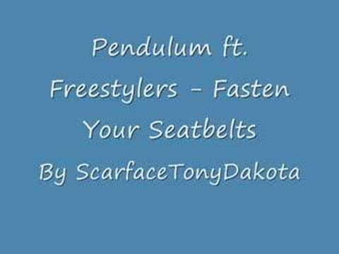 Pendulum ft. Freestylers - Fasten Your Seatbelts