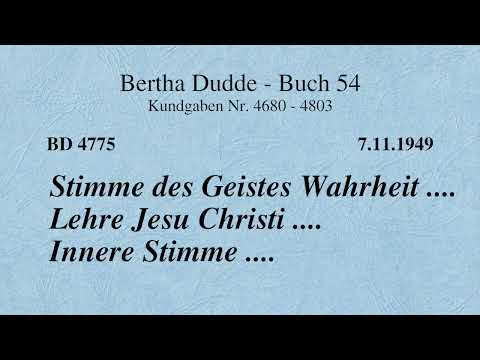 BD 4775 - STIMME DES GEISTES WAHRHEIT .... LEHRE JESU CHRISTI .... INNERE STIMME ....