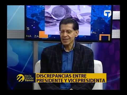 Hacia Dónde Vamos: Discrepancias entre presidente y vicepresidenta
