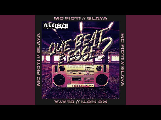 Música Funk Total: Que beat é esse? - MC Fioti (Com Blaya) (2020) 